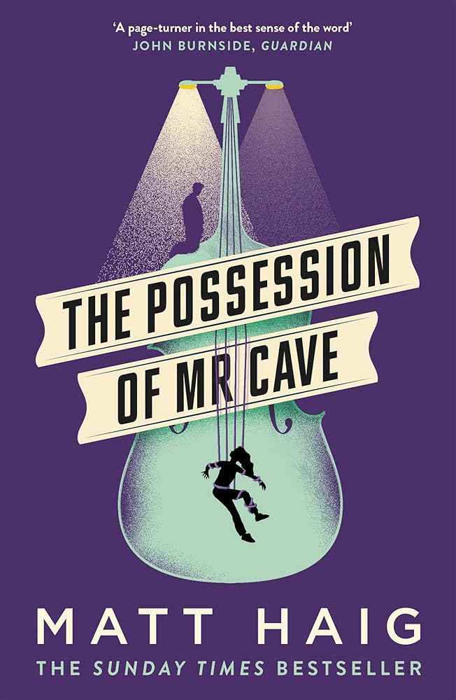 Cover image of "The Possession of Mr Cave" by Matt Haig, featuring the book's artwork and title on the front cover.