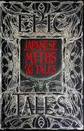 Japanese Myths & Tales book by Flame Tree Studio featuring traditional myth illustrations and storytelling artwork.