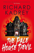 Book cover image of "The Pale House Devil" by Richard Kadrey, featuring dark, atmospheric artwork with eerie, haunting visuals.