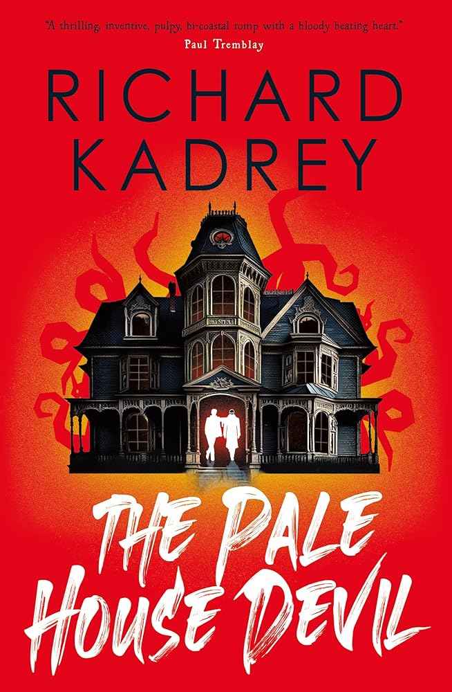 Book cover image of "The Pale House Devil" by Richard Kadrey, featuring dark, atmospheric artwork with eerie, haunting visuals.