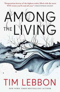 Paperback of Among the Living by Tim Lebbon, showing the book cover with dark, atmospheric artwork and the ISBN 9781803365947.