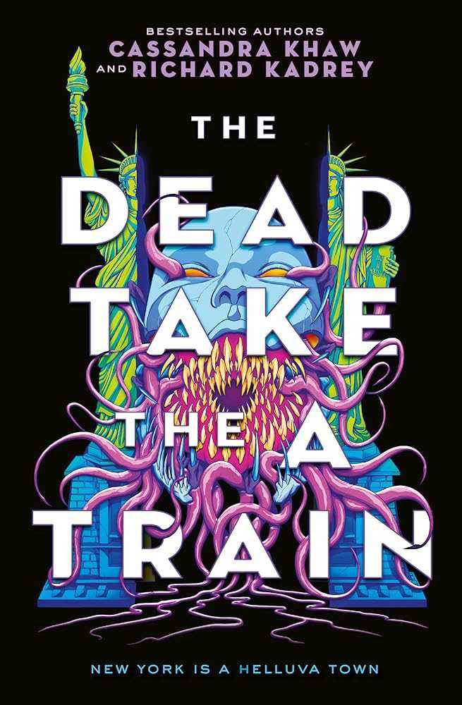 Paperback of The Dead Take The A Train, a dark magic horror adventure novel by Cassandra Khaw and Richard Kadrey.