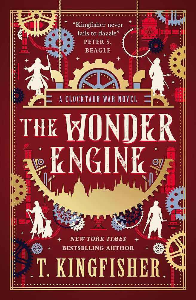 Hardcover of "The Wonder Engine" by T. Kingfisher, featuring the book cover with fantasy-themed artwork.
