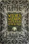 Book cover of "Witches, Wizards, Seers & Healers Myths & Tales" by Diane Purkiss featuring mystical illustrations and title text.