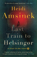 Paperback of "Last Train to Helsingborg" by Heidi Amsinck, showing the book cover with illustrative artwork and title.
