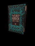 Hardback copy of Weird Horror Short Stories by Unknown Author, featuring dark, eerie cover art and a classic horror theme.